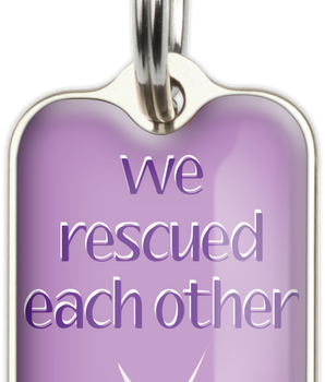 We Rescued Each Other