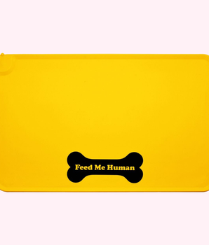 "Feed Me Human" Yellow Dog Food Mat