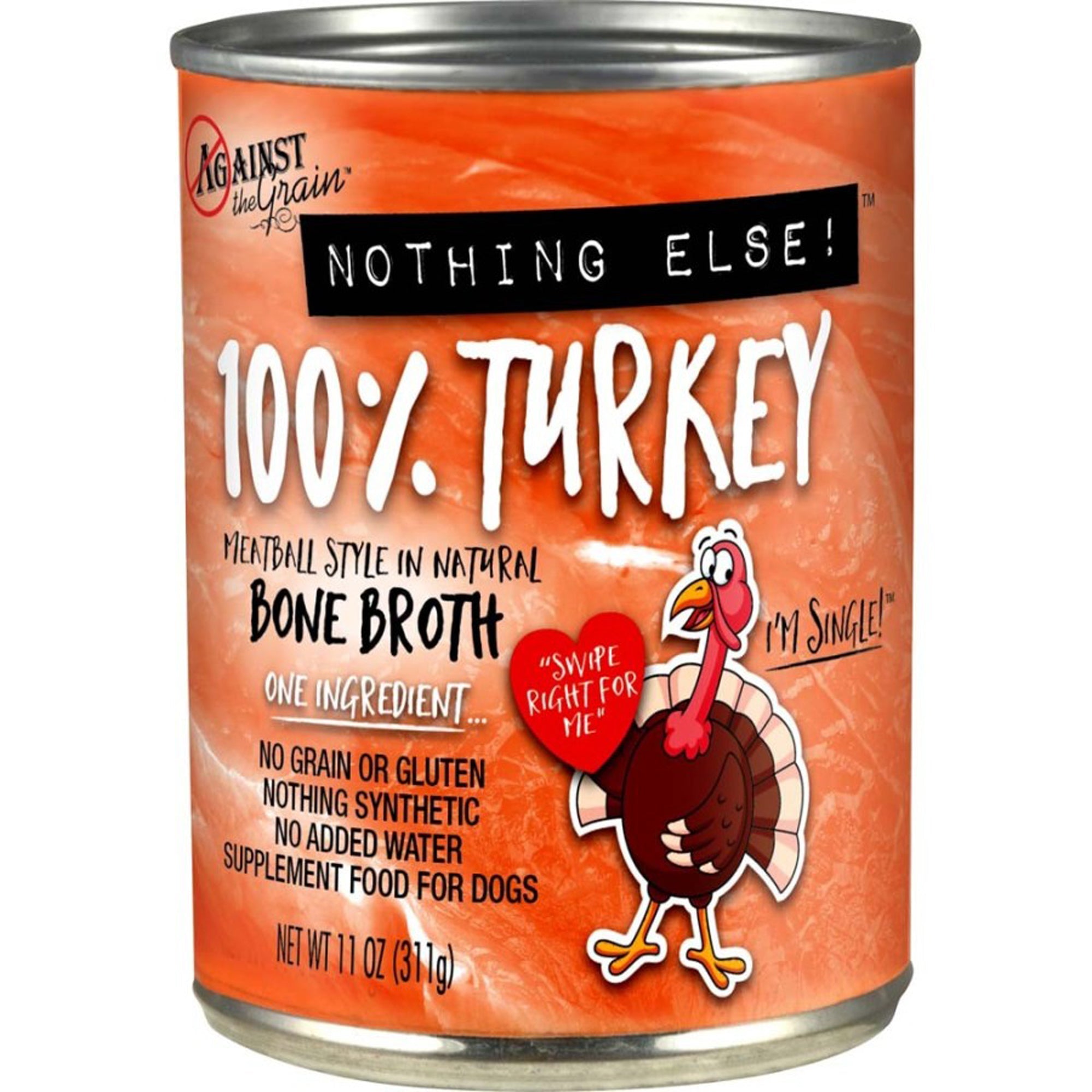 Against the Grain Nothing Else 100% One Ingredient Adult Wet Dog Food Turkey 12ea/11 oz